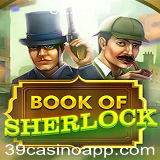 Explorando o Fascinante Mundo do Jogo 'BookOfSherlock' no 39casino