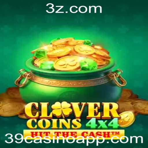 Descubra o Entusiasmante Jogo CloverCoins4x4 no 39casino